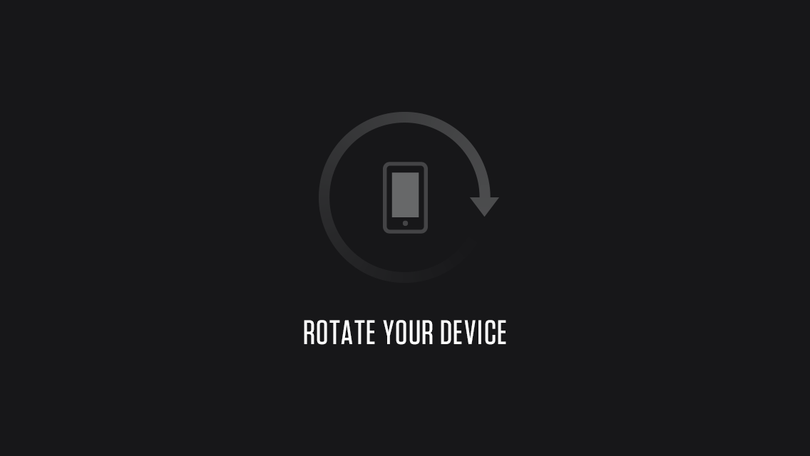 Rotate your device